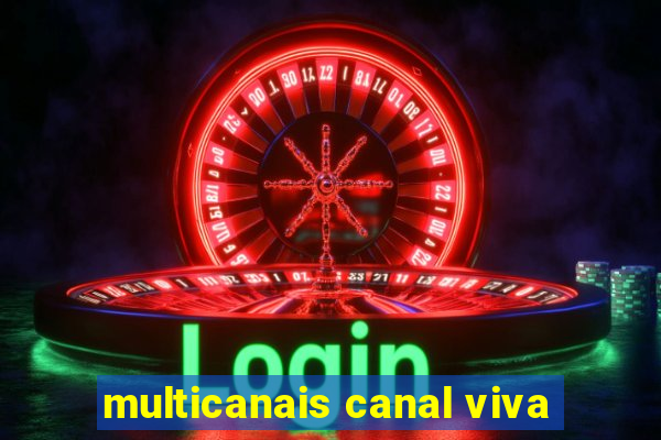 multicanais canal viva